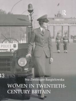 Paperback Women in Twentieth-Century Britain: Social, Cultural and Political Change Book