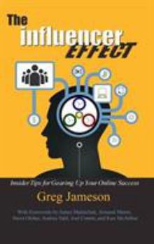 Hardcover The Influencer Effect: Insider Tips for Gearing Up Your Online Success Book