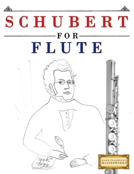 Paperback Schubert for Flute: 10 Easy Themes for Flute Beginner Book