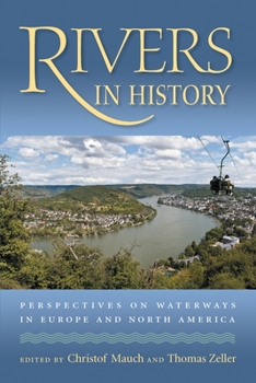 Paperback Rivers in History: Perspectives on Waterways in Europe and North America Book