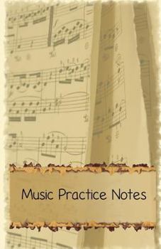 Paperback Music Practice Notes: Useful Notebook for Music Students to Use in Lessons Book