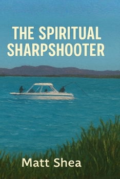 Paperback The Spiritual Sharpshooter Book
