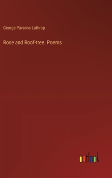 Hardcover Rose and Roof-tree. Poems Book