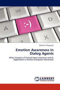 Paperback Emotion Awareness in Dialog Agents Book