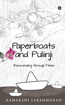 Paperback Paperboats and Puliinji: Transcending through Times Book