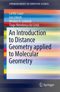 Paperback An Introduction to Distance Geometry Applied to Molecular Geometry Book