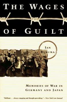 Paperback Wages of Guilt: Memories of War in Germany and Japan Book
