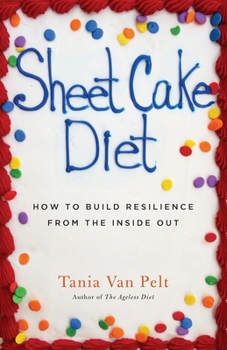 Paperback Sheet Cake: How To Build Resilience From The Inside Out Book