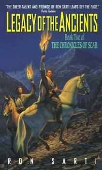 Legacy of the Ancients (Chronicles of Scar, No 2) - Book #2 of the Chronicles of Scar