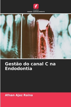 Paperback Gestão do canal C na Endodontia [Portuguese] Book