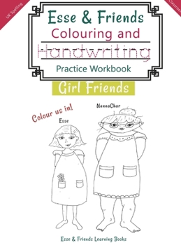 Hardcover Esse & Friends Colouring and Handwriting Practice Workbook Girl Friends: Sight Words Activities Print Lettering Pen Control Skill Building for Early C Book