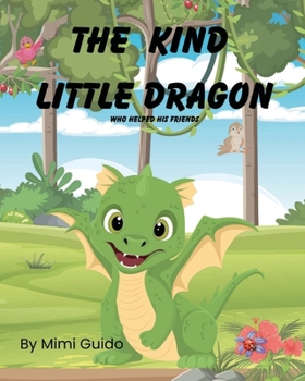 Paperback The Kind Little Dragon Book