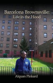 Paperback Barcelona Brownsville: Life in the Hood Book