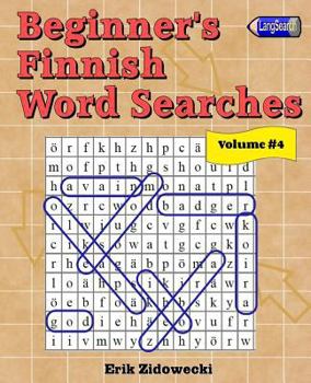 Paperback Beginner's Finnish Word Searches - Volume 4 [Finnish] Book