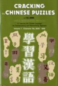 Hardcover Cracking the Chinese Puzzles: Primer and Singletons, Volume 1 (English and Mandarin Chinese Edition) Book