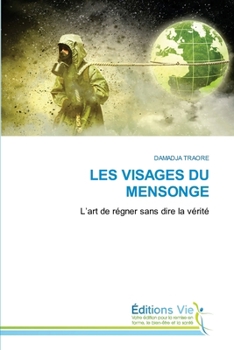 Les Visages Du Mensonge (French Edition)
