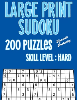Paperback Large Print Sudoku 200 Puzzles Skill Level: Hard: Large Print Sudoku Books For Seniors With Large 40 point Font For Easy Reading And To Challenge Your [Large Print] Book