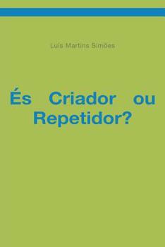 Paperback És Criador ou Repetidor? [Portuguese] Book