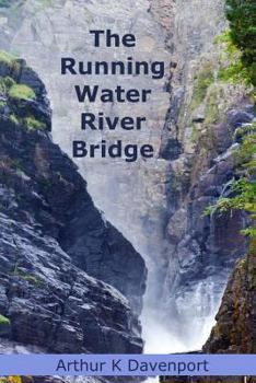 Paperback The Running Water River Bridge Book