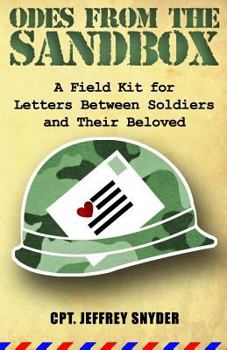 Paperback Odes from the Sandbox: A Field Kit for Letters Between Soldiers and Their Beloved Book