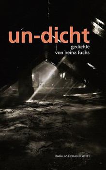 Paperback undicht: Gedichte von Heinz Fuchs [German] Book