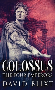 The Four Emperors - Book #2 of the Colossus