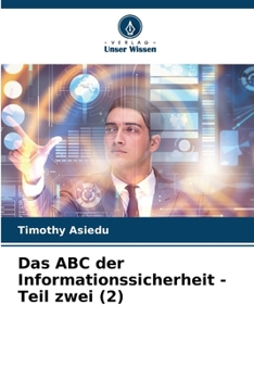 Paperback Das ABC der Informationssicherheit - Teil zwei (2) [German] Book