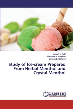 Paperback Study of Ice-cream Prepared From Herbal Menthol and Crystal Menthol Book