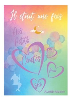 Paperback Il était une fois: Des Petits Contes pour Soi [French] Book