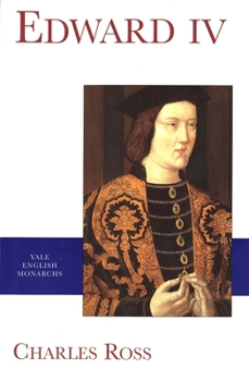 Edward IV (The English Monarchs Series) - Book  of the English Monarchs