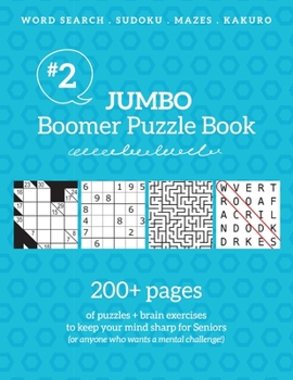 Paperback Jumbo Boomer Puzzle Book #2: 200+ pages of puzzles & brain exercises to keep your mind sharp for Seniors Book