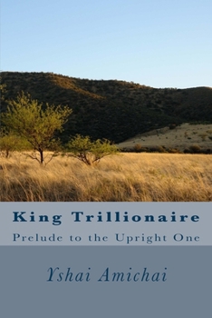 Paperback King Trillionaire: Prelude to the Upright One Book