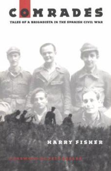 Comrades: Tales of a Brigadista in the Spanish Civil War