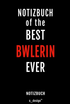 Notizbuch f�r BWLer / BWLerin / Betriebswirte / Betriebswirt /: Originelle Geschenk-Idee [120 Seiten liniertes blanko Papier ]