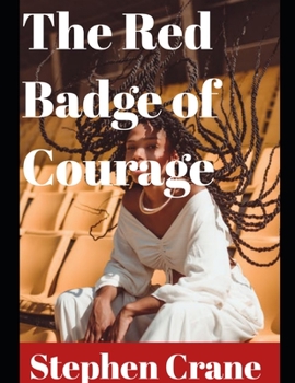 Paperback The Red Badge of Courage (Annotated) Book