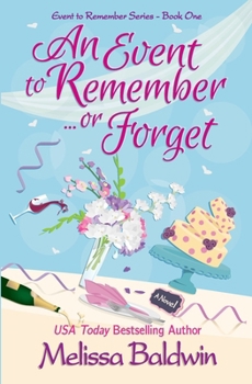 An Event to Remember. . .or Forget - Book #1 of the Event to Remember