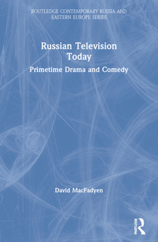 Paperback Russian Television Today: Primetime Drama and Comedy Book