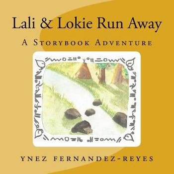 Paperback Lali & Lokie Run Away: A Storybook Adventure Book