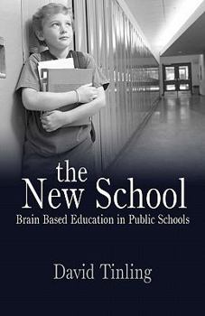 Paperback The New School: Brain Based Education in Public Schools Book