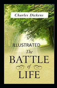 Paperback The Battle of Life Illustrated Book