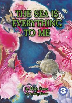 Paperback The Sea Is Everything To Me Book