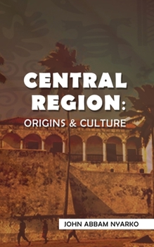 Paperback Central Region: Origins & Culture Book