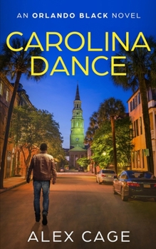 Paperback Carolina Dance: An Orlando Black Novel (Book 1) Book