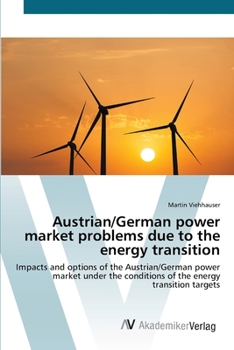 Paperback Austrian/German power market problems due to the energy transition Book