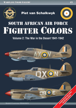 Paperback South African Air Force Fighter Colors: Vol. 2 the War in the Desert 1941-1942 Book