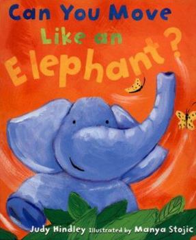 Paperback Can You Move Like an Elephant? Book