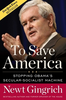 Hardcover To Save America: Stopping Obama's Secular-Socialist Machine Book