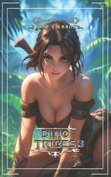 Paperback Dino Tribes 3: A LitRPG Prehistoric Survival Book