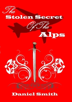 Paperback The Stolen Secret of the Alps Book