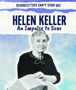 Library Binding Helen Keller: An Impulse to Soar Book
